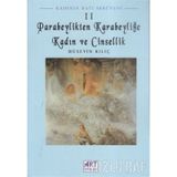 Kadının Batı Serüveni 2: Parabeylikten Karabeyliğe Kadın Ve Cinsellik-Hüseyin Kılıç