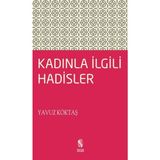 Kadınla İlgili Hadisler - yavuz goktas