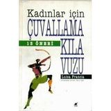 KADINLAR İÇİN ÇUVALLAMA KILAVUZU - LISA FRANCIA