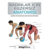 Kadınlar İçin Egzersiz Anatomisi - Lisa Purcell
