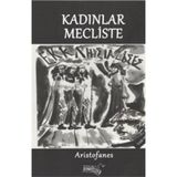 Kadınlar Mecliste - Aristofanes