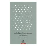 Kadınların Özgürleşmesi - John Stuart Mill