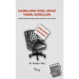 Kadınların Yerel Siyasi Temsil Süreçleri - Ruziye Tali