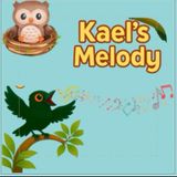 Kael's Melody: Where Song of Self- doubt turned to Melody of Self-admiration