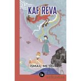 Kaf Reva - İsmail Metin
