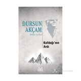 KAFDAĞI'NIN ARDI - DURSUN AKÇAM