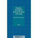 Kaffal eş-Şaşide Kuran Yorum Anlayışı - Mehmet Emin Maşalı