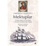 Kafka Kitap Mektuplar : Amerigo Vespucci'Nin Mektupları Ve Kariyerini Aydınlatan Diğer Belgeler