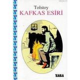 Kafkas Esiri - Lev Nikolayeviç Tolstoy