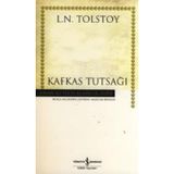 Kafkas Tutsağı - Lev Nikolayeviç Tolstoy