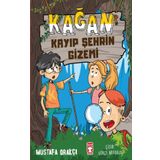 Kağan Kayıp Şehrin Gizemi - Mustafa Orakçı