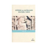 Kağıdın ve Matbaanın Kültürel Tarihi - Zeki Tez