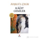 KAĞIT GEMILER - AYŞEGÜL ÇELIK