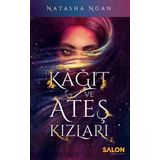 Kağıt ve Ateş Kızları - Natasha Ngan