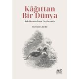 Kağıttan Bir Dünya - Edebiyatın Satır Aralarında