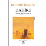 Kahire Başıboş Kentler 2 - Stratis Tsirkas