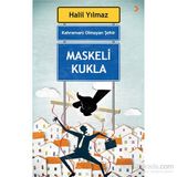 Kahramanı Olmayan Şehir - Maskeli Kukla - Halil Yılmaz