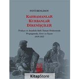 Kahramanlar, Kurbanlar, Direnişçiler - Foti Benlisoy