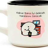 Kahve Bana İyi Gelecek Yaralarımı Saracak Beyaz Venüs Kupa - Hediye Seramik Kupa