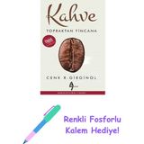 Kahve: Topraktan Fincana + Renkli Fosforlu Kalem - Hayır