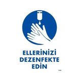 Kaia Life Ellerinizi Dezenfekte Edin Uyarı Levhası 25X35 KOD:1249