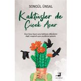 Kaktüsler de Çiçek Açar Songül Ünsal Olimpos Yayınları