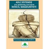 Kalan Yayınları Adli Sistemde Suç Mağduru Çocuğun Ikincil Mağduriyeti - Hayır