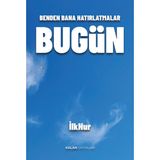 Kalan Yayınları Benden Bana Hatırlatmalar Bugün - Hayır