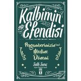 Kalbimin Efendisi - Peygamberimizin Medine Dönemi - Salih Suruç