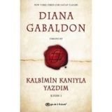 Kalbimin Kanıyla Yazdım - Kısım 1 - Diana Gabaldon