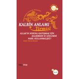 KALBIN ANLAMI ALLAH´IN NURUNA KAVUŞMAK İÇİN KALBIMIZIN İÇ GÜÇLERİNİ NASIL KULLANMALIYIZ? - HAKIM TIRMIZI