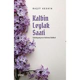 Kalbin Leylak Saati Edebiyatçının Kelime Defteri Raşit Kesin