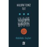 Kalbini Temiz Tut - Abdulkadir Geylani
