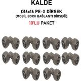 Kalde (10'lu Paket) Ø16X16" Sabit Uçlu Pex Dirsek (Mobil Boru Bağlantı Dirseği)