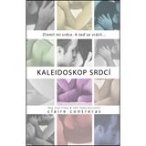 Kaleidoskop srdcí: Zlomil mi srdce. A ted se vrátil... (2016)