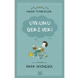 Kalem Tutan Eller-Uykumu Geri Ver! - Ömer Sevinçgül