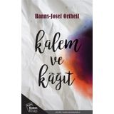 Kalem ve Kağıt - Hanns Josef Ortheil