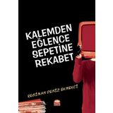 Kalemden Eğlence Sepetine Rekabet - Regiman Deniz Ekmekçi