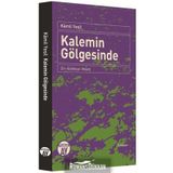 Kalemin Gölgesinde - Kamil Yeşil