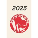 Kalender 2025 -Historische Antifa Fahne: Ein Wochenplaner und Notizkalender für 2025 [Hardcover]