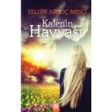 Kalenin Havvası - Yelgin Arkoç Mesçi