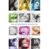 Kaleydoskop Kalpler - Claire Contreras Claire Contreas
