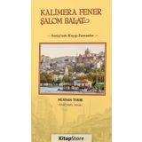 KALIMERA FENER ŞALOM BALAT - MUSTAFA YOKER