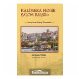 Kalimera Fener Şalom Balat: Suriçi'nde Kayıp Zamanlar