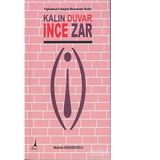 Kalın Duvar İnce Zar - Nedime Köşgeroğlu