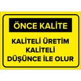 Kaliteli Üretim Kaliteli Düşünce Ile Olur Levhası - Sac Malzeme 50X70 cm - 50 x 70 cm