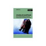 Kalkedon Charlie Kaufman ve Hollywood’un Neşeli Afacanlar, Fabulistler ve Hayalperestler Takımı - 2011