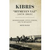 Kalkedon Kıbrıs - Bitmeyen Yaz 1878-2015 Modernleşme, Nüfus, Kimlik, Göç ve Mülkiyet