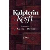 Kalplerin Keşfi - Alıntılarla Gazzali Defter