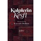 Kalplerin Keşfi - Alıntılarla Gazzâli Defteri / Kolektif / Sufi Kitap / 9786255803207